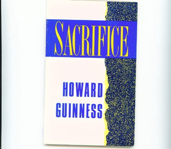 Cover Art for 9780950532127, Sacrifice by Howard Guinness