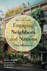Cover Art for 9781532697708, Engaging Neighbors and Nations: Factors Shaping Local Church Involvement in Mission by Tim Silberman