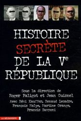 Cover Art for 9782707149022, HIST.SECRETE DE LA VE REPUBLIQUE by Roger Faligot Et Jean Guisnel