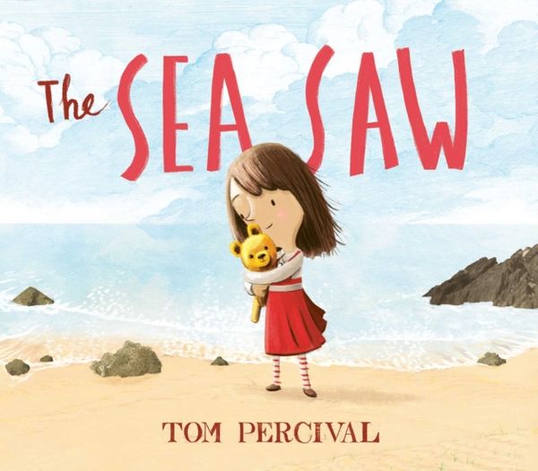 Cover Art for 9781471172441, The Sea Saw by Tom Percival