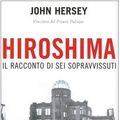 Cover Art for 9788838481512, Hiroshima. Il racconto di sei sopravvissuti by John Hersey