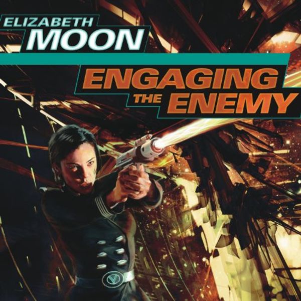 Cover Art for B00NX8NAFI, Engaging the Enemy: Vatta's War, Book 3 by Elizabeth Moon