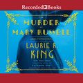 Cover Art for B01CIQF5IA, The Murder of Mary Russell: A Novel of Suspense Featuring Mary Russell and Sherlock Holmes by Laurie R. King