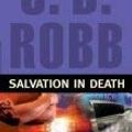 Cover Art for B002MGR4LI, Salvation in Death by J.d. Robb