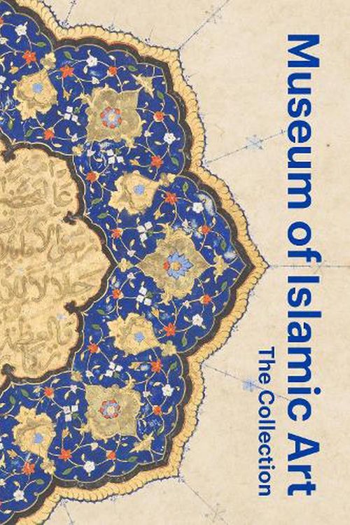 Cover Art for 9780500480847, Museum of Islamic Art: The Collection by Julia Gonnella