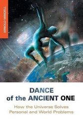 Cover Art for 9781619710153, Dance of the Ancient One by Arnold Mindell