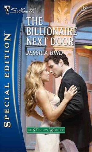 Cover Art for 9780373248445, The Billionaire Next Door (Silhouette Special Edition) by Jessica Bird