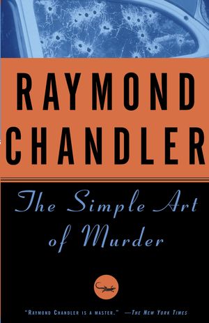 Cover Art for 9780394757650, Simple Art of Murder by Raymond Chandler