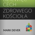 Cover Art for 9781547251704, Nine Marks of a Healthy Church - Polish (9Marks): Dziewiec Cech Zdrowego Kosciola by Mark Dever