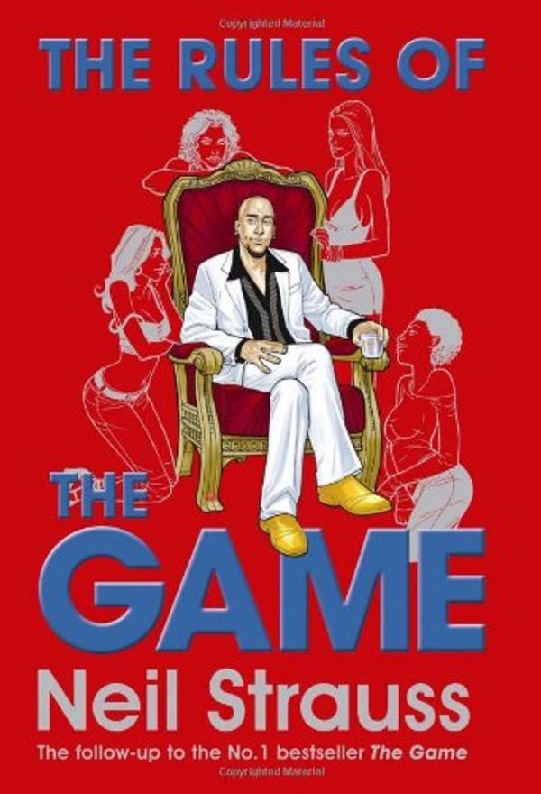 Cover Art for 9781847672506, The Rules of the Game: The Stylelife Challenge and the Style Diaries by Neil Strauss