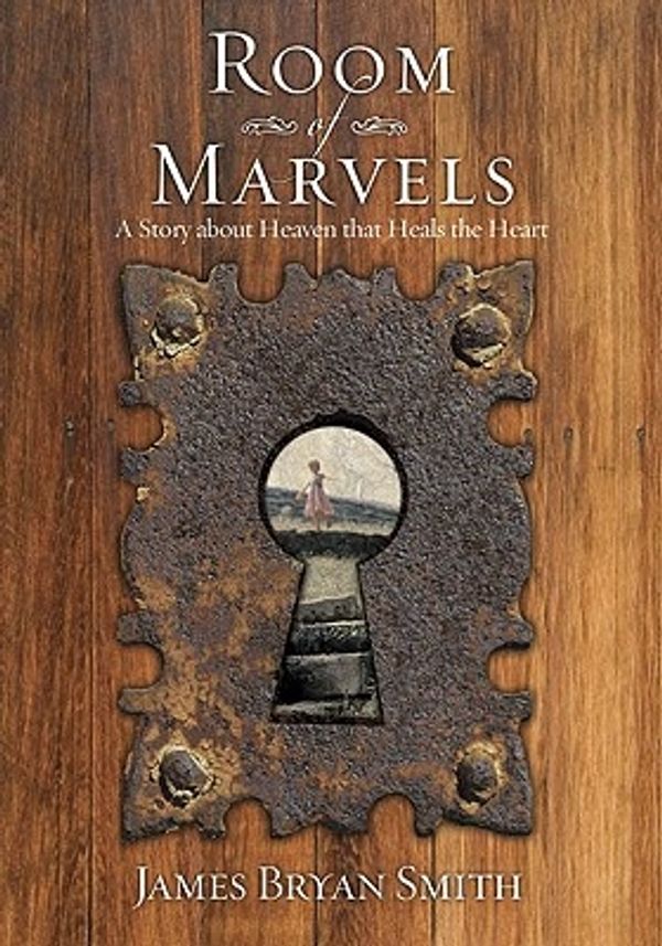 Cover Art for 9780805445633, Room of Marvels by James Bryan Smith