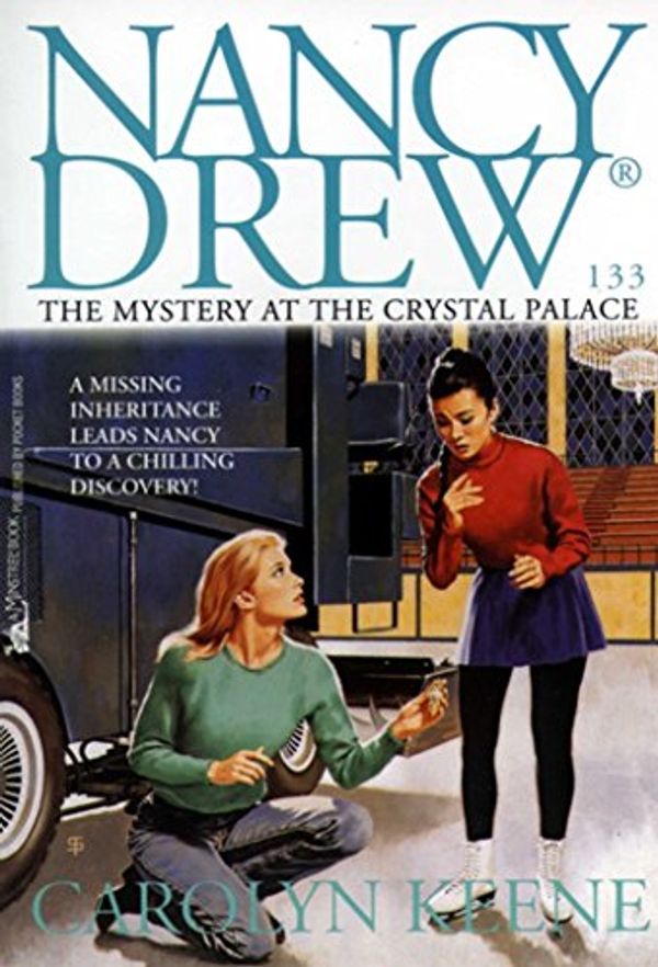 Cover Art for B0092PNG2S, The Mystery at the Crystal Palace (Nancy Drew Mysteries Book 133) by Carolyn Keene