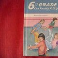 Cover Art for 9780670806560, 6th Grade Can Really Kill You by Barthe DeClements