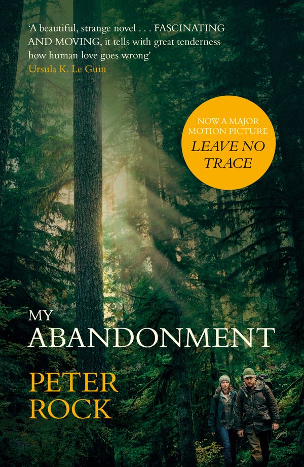 Cover Art for 9781473691964, My Abandonment by Peter Rock