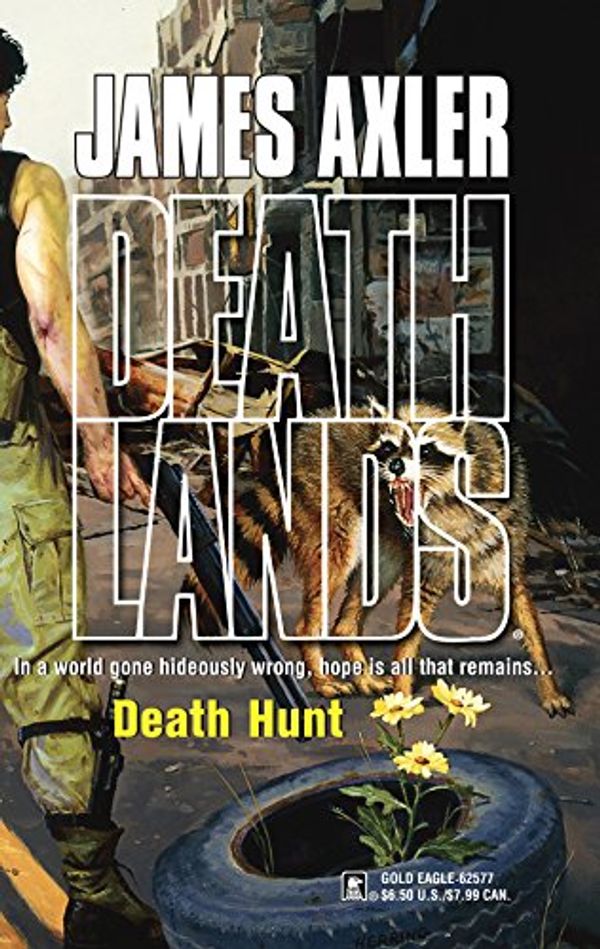 Cover Art for 9780373625772, Death Hunt by James Axler