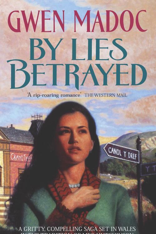 Cover Art for 9780340792803, By Lies Betrayed by Gwen Madoc