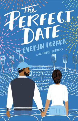 Cover Art for 9781250204882, The Perfect Date by Holly Lorincz,Evelyn Lozada