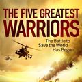Cover Art for 9781409103127, The Five Greatest Warriors by Matthew Reilly