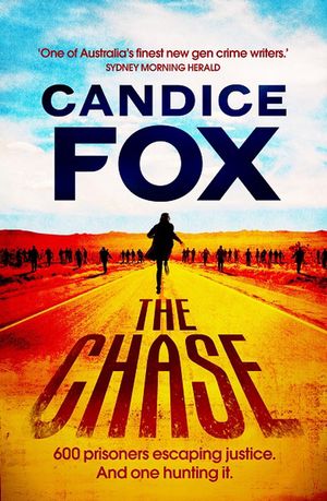 Cover Art for 9781760896799, The Chase by Candice Fox