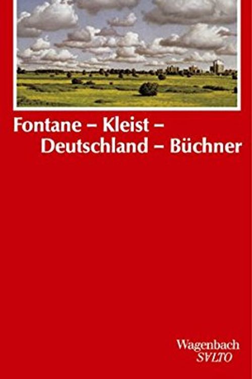 Cover Art for 9783803112248, Fontane-Kleist-Deutschland-Büchner. Zur Grammatik der Zeit; by Alexander Kluge