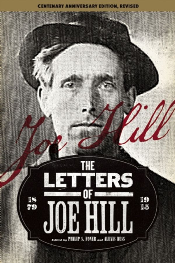Cover Art for 9781608464975, The Letters of Joe Hill: Centenary Anniversary Edition, Revised by Joe Hill