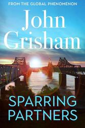 Cover Art for 9781399708555, Sparring Partners by John Grisham