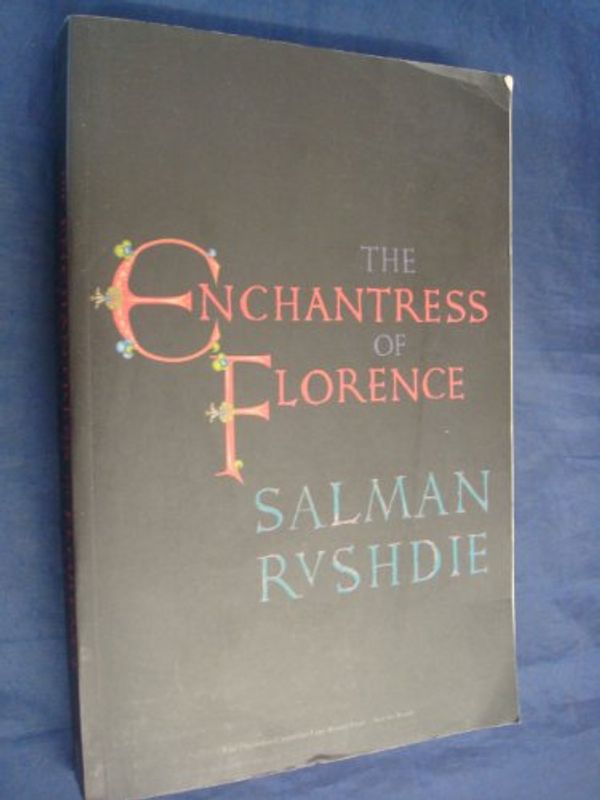 Cover Art for 9781607514305, The Enchantress of Florence by Salman Rushdie
