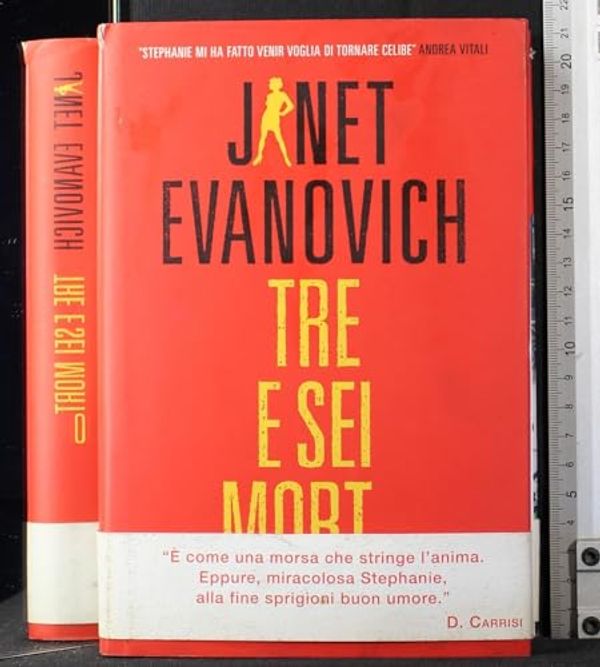 Cover Art for 9788862560481, Tre e sei morto by Janet Evanovich