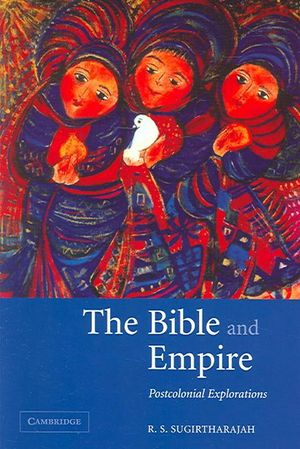 Cover Art for 9780521531917, The Bible and Empire by R. S. Sugirtharajah