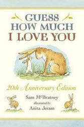 Cover Art for 9781406362350, Guess How Much I Love You 20th Anniversary Edition Slipcase by Sam McBratney, Anita Jeram