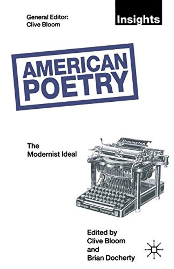 Cover Art for 9780312123888, American Poetry by Reader in English and American Studies Clive Bloom, Brian Docherty