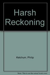 Cover Art for 9780345032713, Harsh Reckoning by Phil Ketchum