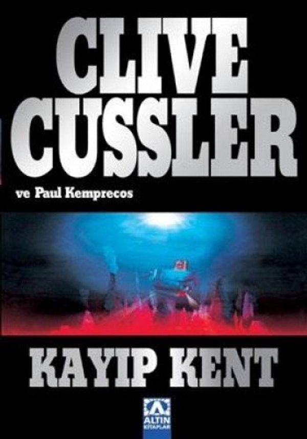 Cover Art for 9789752107346, Kayıp Kent by Clive Cussler