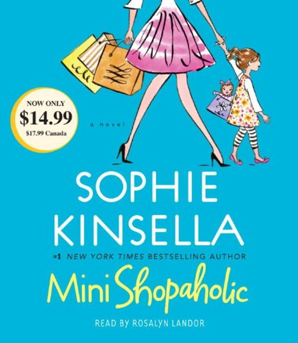 Cover Art for 9780307969514, Mini Shopaholic by Sophie Kinsella