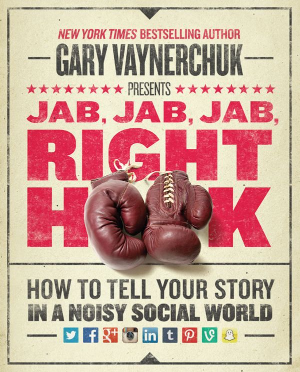 Cover Art for 9780062273062, Jab, Jab, Jab, Right Hook by Gary Vaynerchuk
