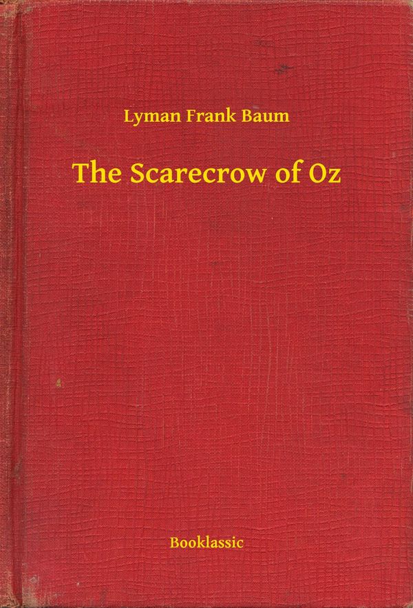 Cover Art for 9789635238101, The Scarecrow of Oz by Lyman Frank Baum