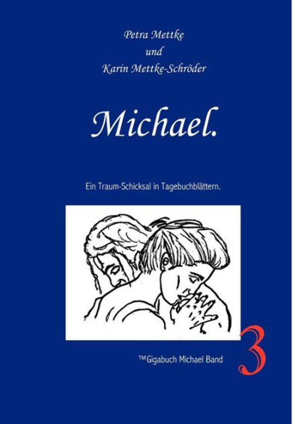 Cover Art for 9783923915842, Michael by Mettke-Schröder, Karin, Petra Mettke