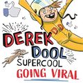 Cover Art for B085ZKR5PZ, Derek Dool Supercool 2: Going Viral by Adrian Beck
