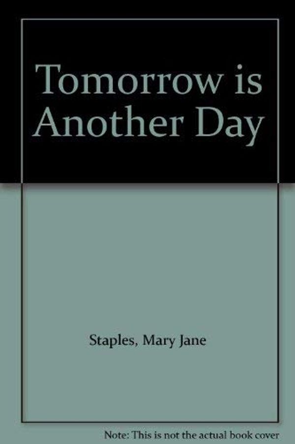 Cover Art for 9780750517478, Tomorrow is Another Day by Mary Jane Staples