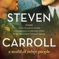 Cover Art for 9780732291211, A World of Other People by Steven Carroll