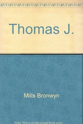 Cover Art for 9780681453876, Thomas J. "Stonewall" Jackson by Bronwyn Mills