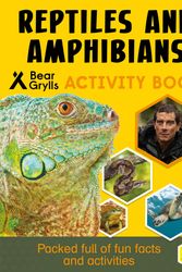 Cover Art for 9781786961051, Bear Grylls Sticker Activity: Reptiles & Amphibians by Bear Grylls
