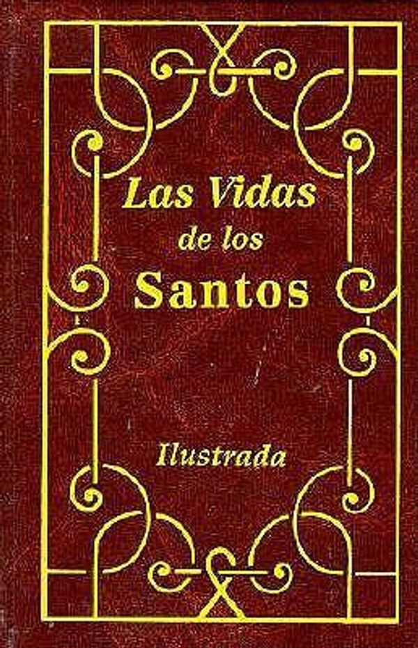 Cover Art for 9780899423739, Las Vidas de Los Santos by Hugo Hoever