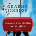 Cover Art for 9788830437647, L'amore è un difetto meraviglioso by Graeme Simsion