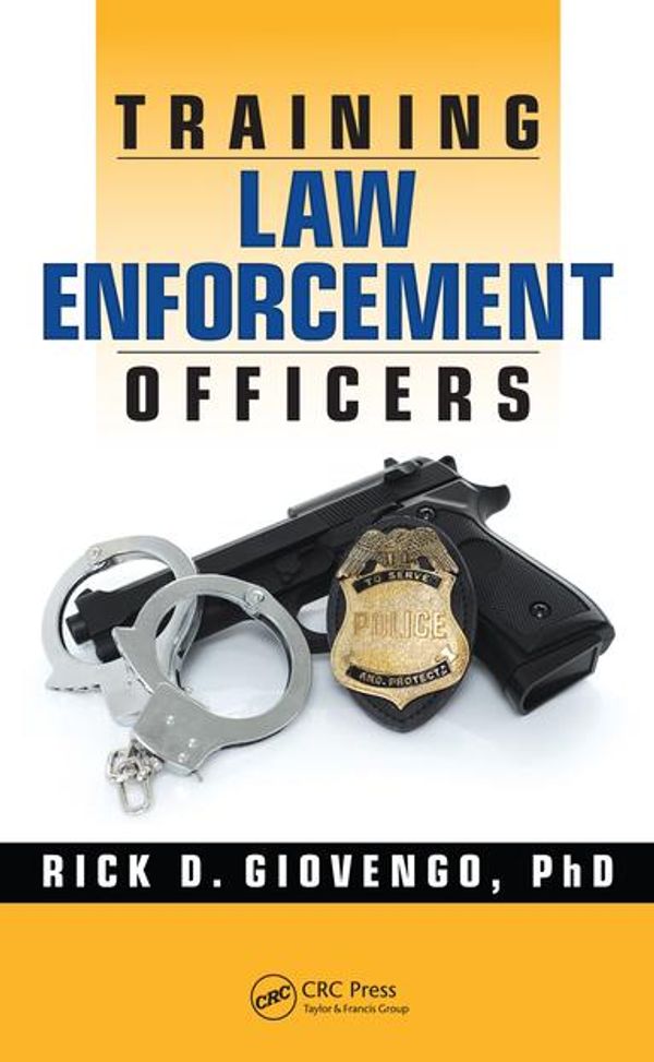 Cover Art for 9781315350165, Training Law Enforcement Officers by Rick D. Giovengo