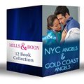 Cover Art for B00IG9Q272, Nyc Angels & Gold Coast Angels Collection (Mills & Boon e-Book Collections) by Carol Marinelli, Janice Lynn, Laura Iding, Susan Carlisle, Tina Beckett, Wendy S. Marcus, Lynne Marshall, Alison Roberts, Marion Lennox, Fiona McArthur, Amy Andrews, Fiona Lowe