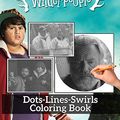 Cover Art for 9798683751937, Hunt For The Wilderpeople Dots Lines Swirls Coloring Book: Activity Swirls-Dots-Diagonal Books For Adult Hunt For The Wilderpeople by Byron Bader