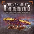 Cover Art for 9781416971795, The Manual of Aeronautics by Scott Westerfeld