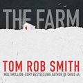 Cover Art for B00H5SDM8M, The Farm by Tom Rob Smith