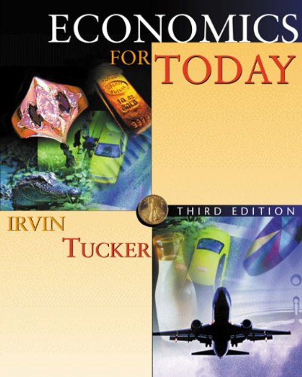 Cover Art for 9780324114751, Economics for Today by Irvin B. Tucker
